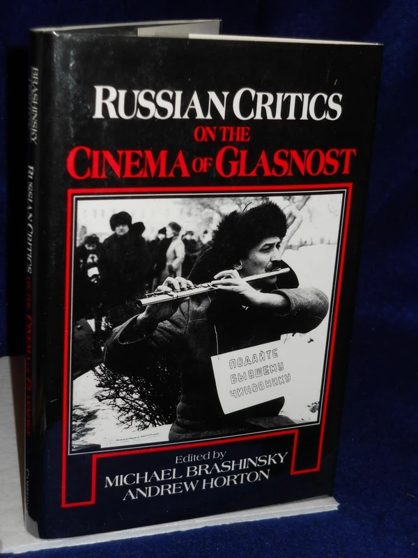 Russian Critics on the Cinema of Glasnost (Cambridge Studies in Film)