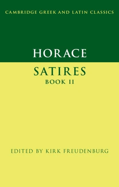 Horace: Satires Book II (Cambridge Greek and Latin Classics)