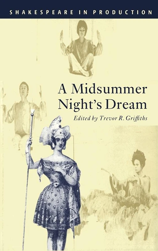 A Midsummer Night's Dream (Shakespeare in Production)