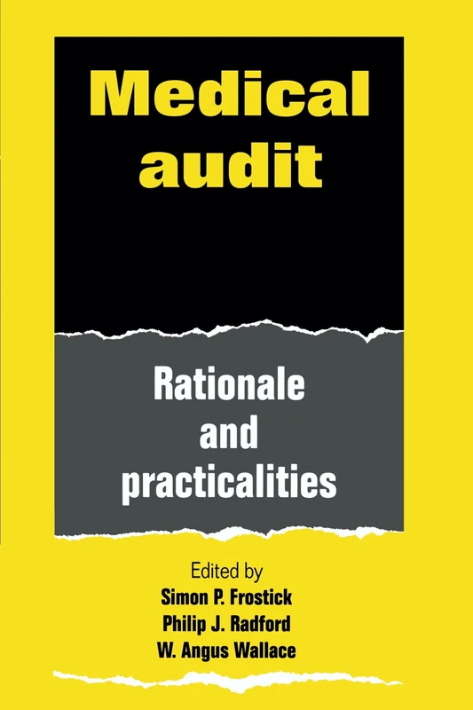 Medical Audit: Rationale and Practicalities