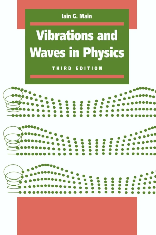 Vibrations and Waves in Physics: Third Edition: 3th Edition