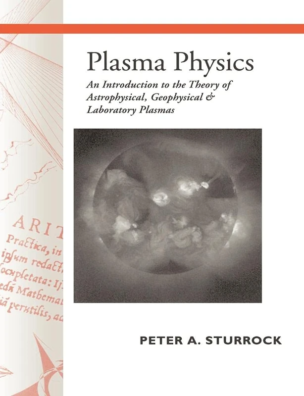 Plasma Physics:Sturrock: An Introduction to the Theory of Astrophysical, Geophysical and Laboratory Plasmas