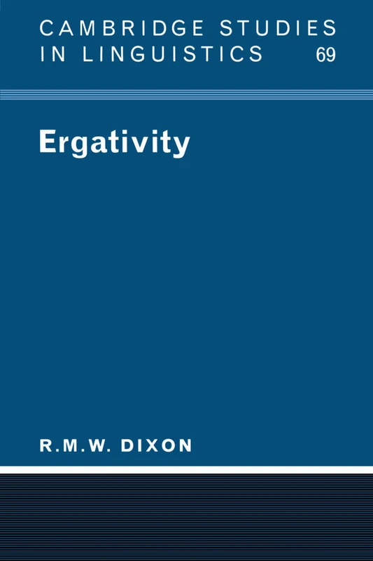 Ergativity: 69 (Cambridge Studies in Linguistics, Series Number 69) - Image 1