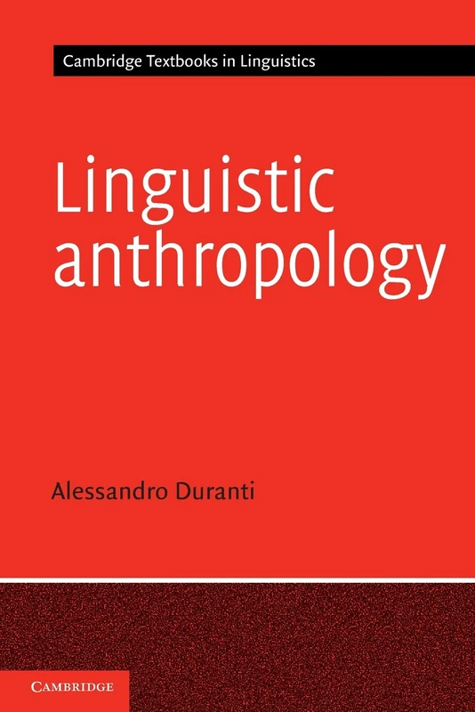 Linguistic Anthropology (Cambridge Textbooks in Linguistics)
