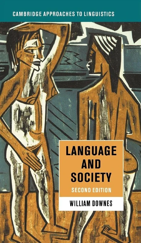 Language and Society (Cambridge Approaches to Linguistics)