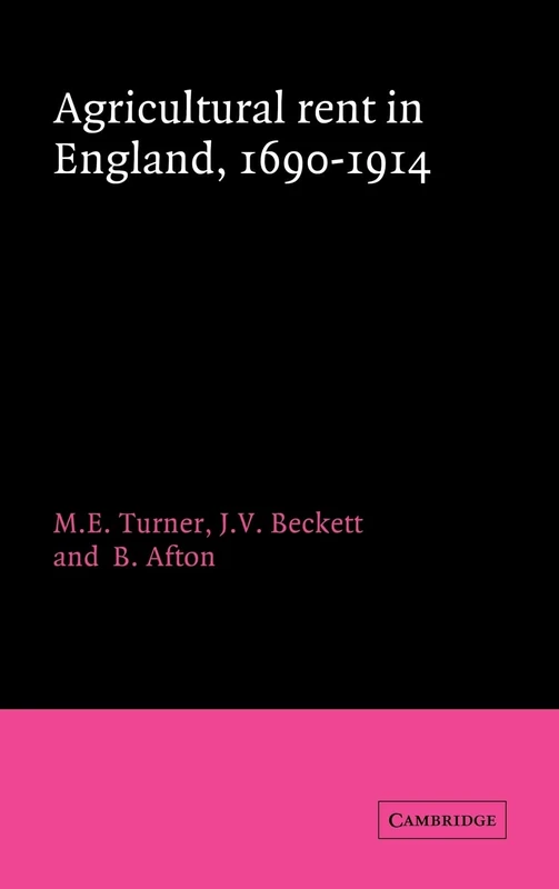 Agricultural Rent in England, 1690–1914