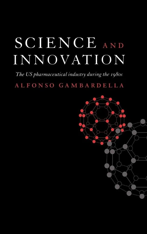 Science and Innovation: The US Pharmaceutical Industry during the 1980s