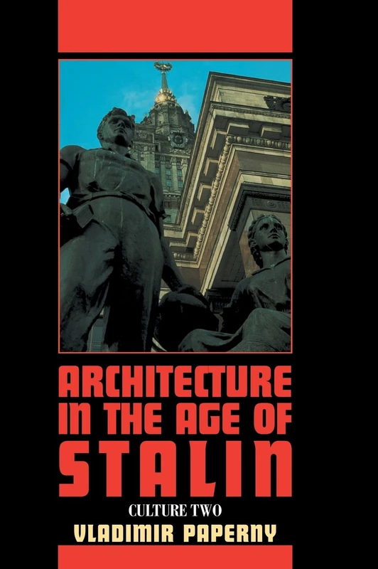 Architecture in the Age of Stalin: Culture Two (Cambridge Studies in New Art History and Criticism) - Image 1