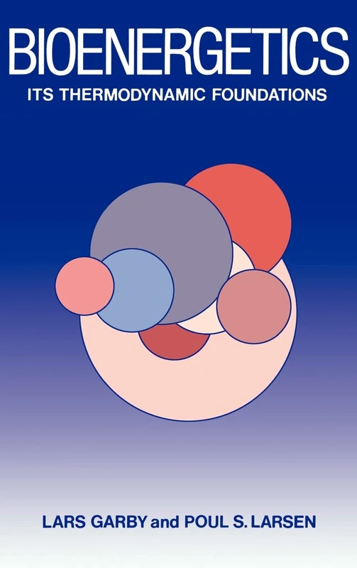 Bioenergetics: Its Thermodynamic Foundations