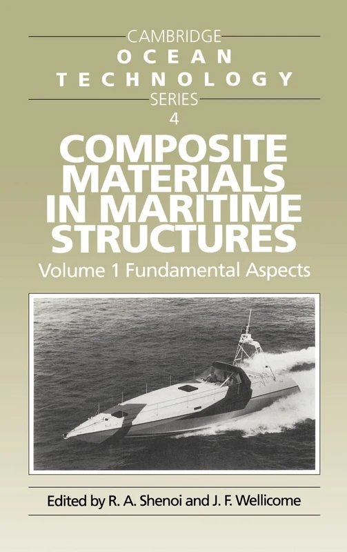 Cambridge Composite Materials in Maritime Structures Vol 1
