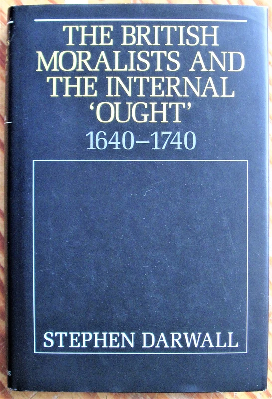 The British Moralists and the Internal 'Ought': 1640–1740