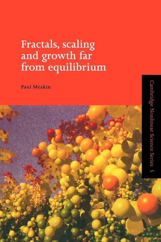 Fractals, Scaling and Growth Far from Equilibrium: 5 (Cambridge Nonlinear Science Series, Series Number 5)
