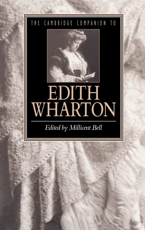 The Cambridge Companion to Edith Wharton (Cambridge Companions to Literature)