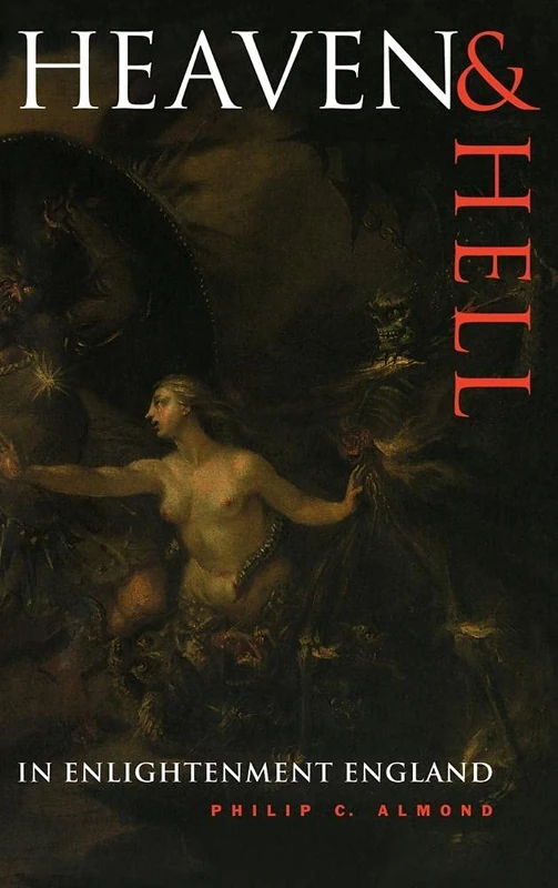 Heaven and Hell in Enlightenment England