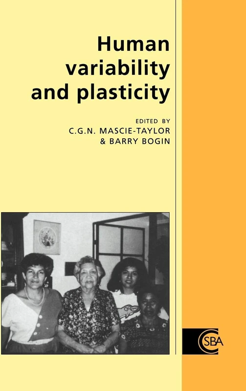 Human Variability and Plasticity (Cambridge Studies in Biological & Evolutionary Anthropology): 15 (Cambridge Studies in Biological and Evolutionary Anthropology, Series Number 15)