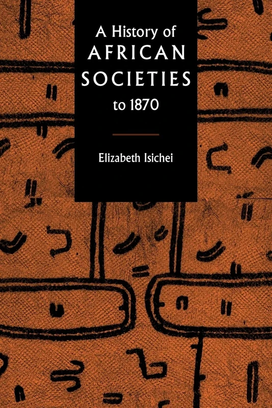 A Hist of African Societies to 1870