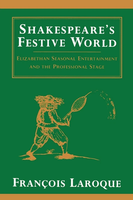Shakespeare's Festive World: Elizabethan Seasonal Entertainment and the Professional Stage (European Studies in English Literature) - Image 1