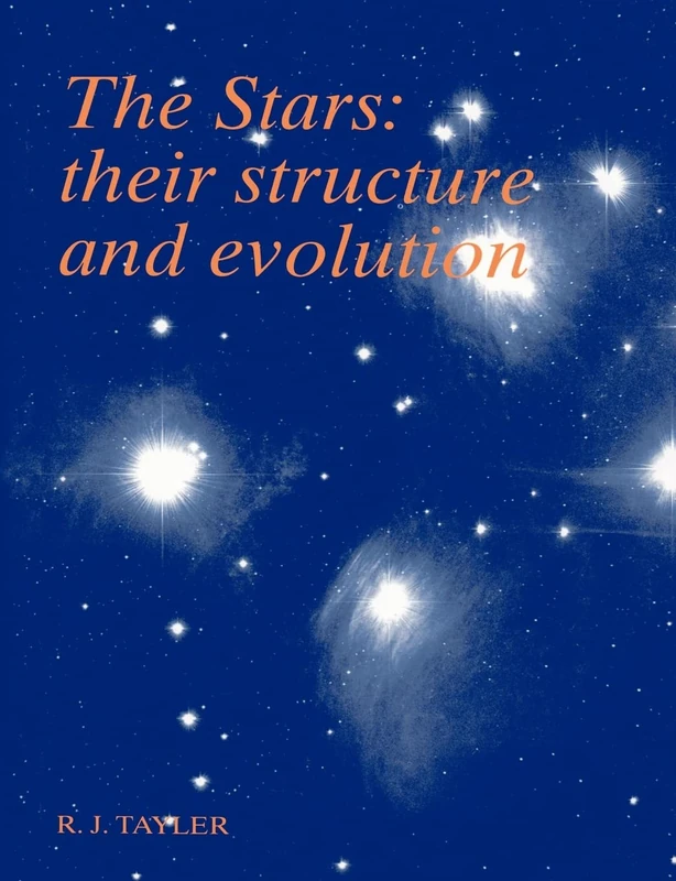 The Stars: Their Structure and Evolution