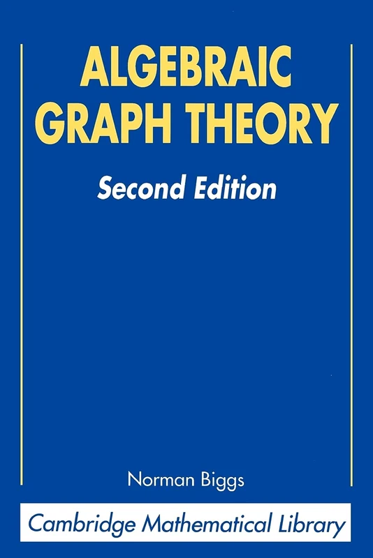 Algebraic Graph Theory (Cambridge Mathematical Library)