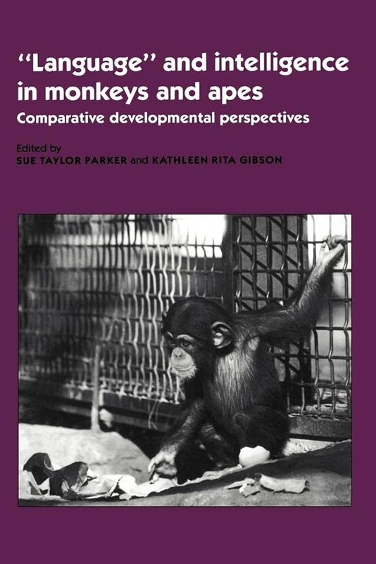 Language Intelligence Monkeys, Apes: Comparative Developmental Perspectives