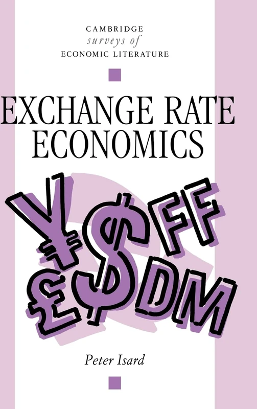 Exchange Rate Economics (Cambridge Surveys of Economic Literature)