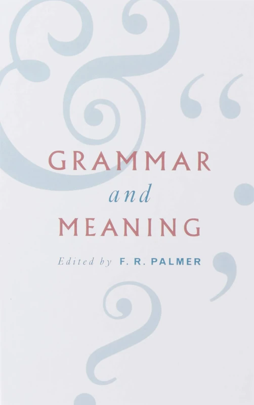 Grammar and Meaning: Essays in Honour of Sir John Lyons