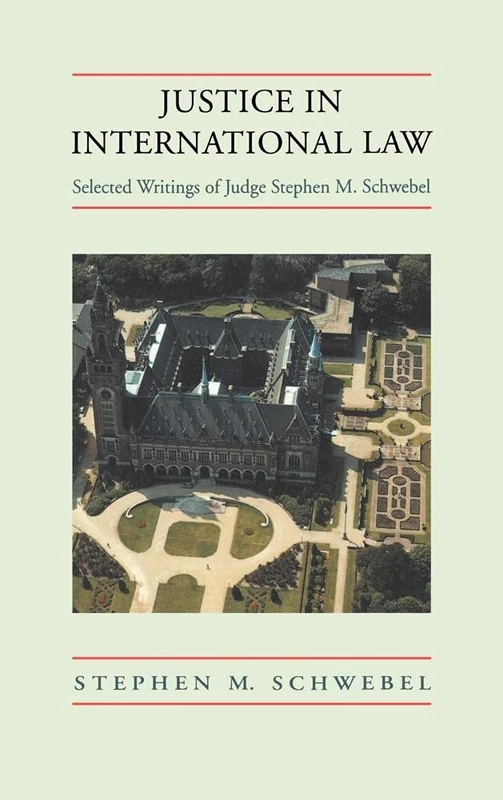 Justice in International Law: Selected Writings