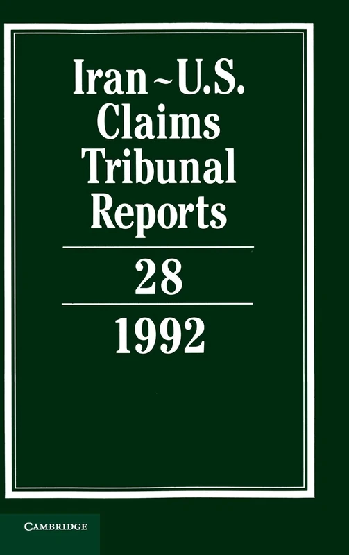 Iran-U.S. Claims Tribunal Reports: 28