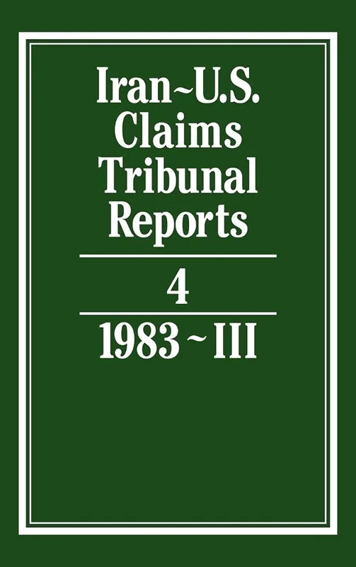 Iran-U.S. Claims Tribunal Reports: Volume 4