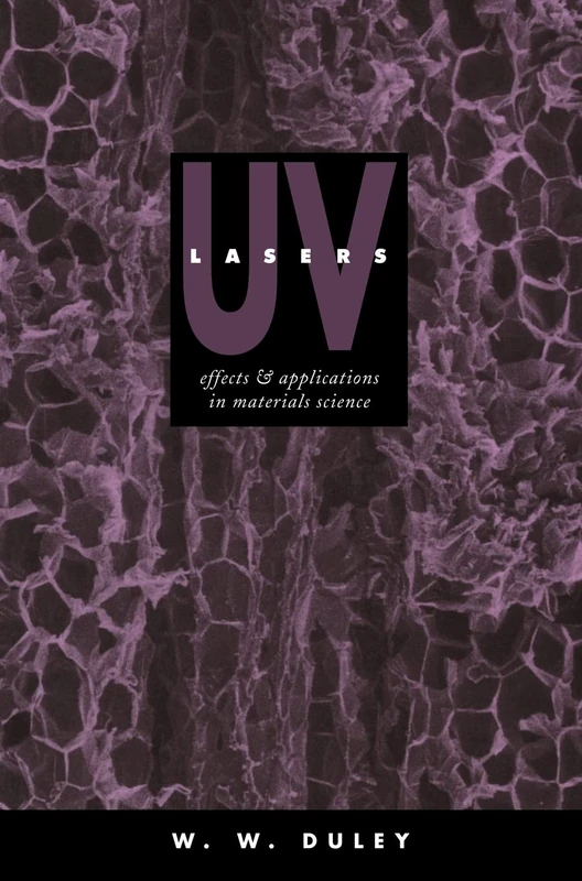 UV Lasers: Effects and Applications in Materials Science