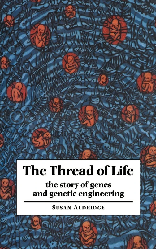 The Thread of Life: The Story of Genes and Genetic Engineering (Canto Book) - Image 1