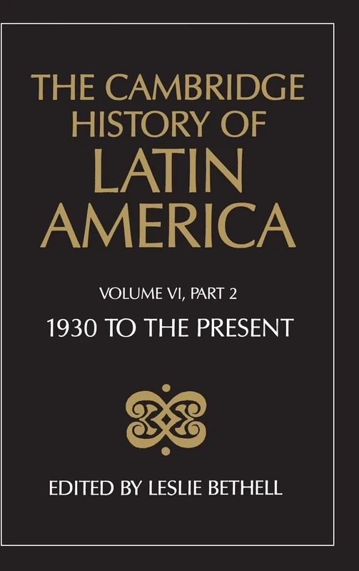 The Cambridge History of Latin America: Part 2