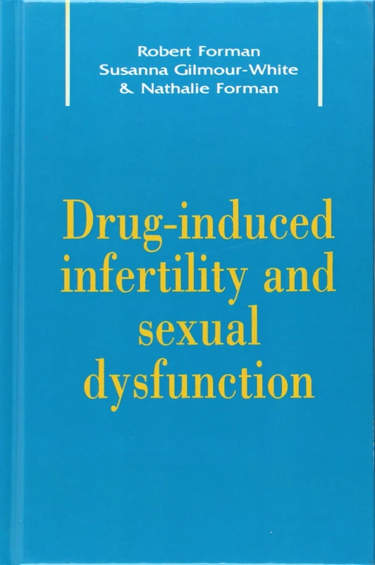 Drug-Induced Infertility and Sexual Dysfunction