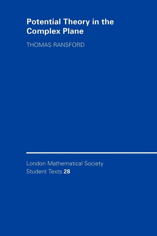 LMSST: 28 Potential Complex Plane (London Mathematical Society Student Texts, Series Number 28)