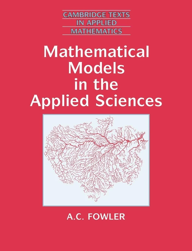 Mathematical Models in Applied Sci: 17 (Cambridge Texts in Applied Mathematics, Series Number 17)