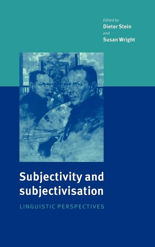 Subjectivity and Subjectivisation: Linguistic Perspectives
