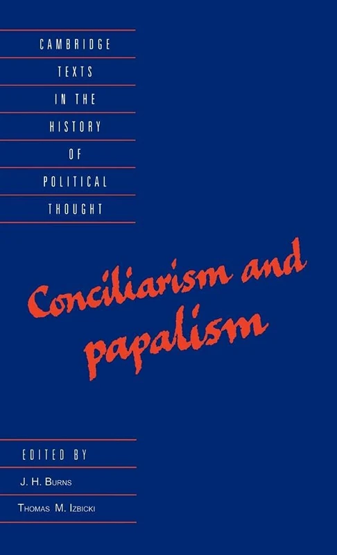 Conciliarism and Papalism (Cambridge Texts in the History of Political Thought)