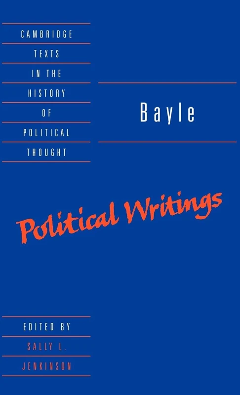 Bayle: Political Writings (Cambridge Texts in the History of Political Thought)