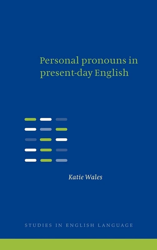 Personal Pronouns in Present-Day English (Studies in English Language)