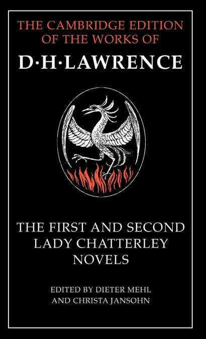 Cambridge Edition - The First and Second Lady Chatterley Novels