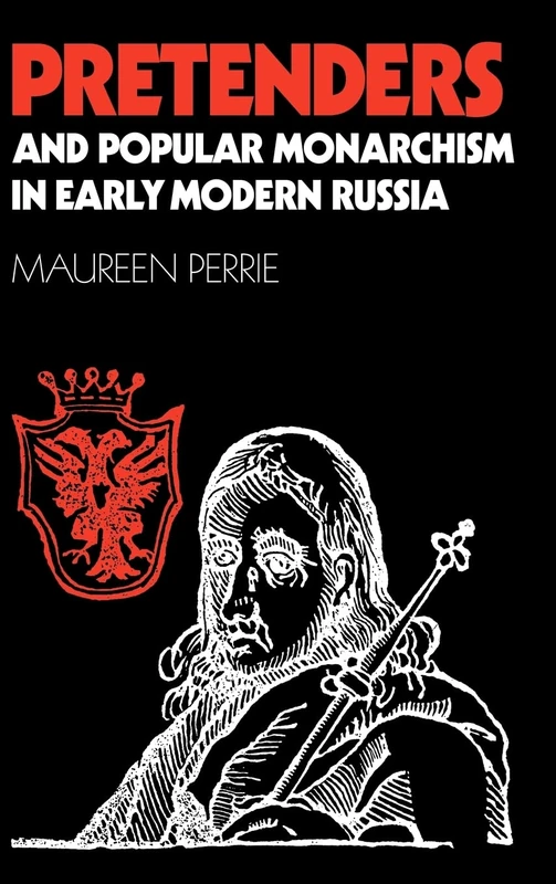 Pretenders and Popular Monarchism in Early Modern Russia: The False Tsars of the Time and Troubles - Image 1