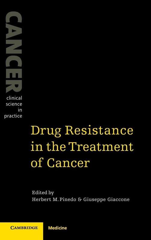 Drug Resistance in the Treatment of Cancer (Cancer: Clinical Science in Practice)