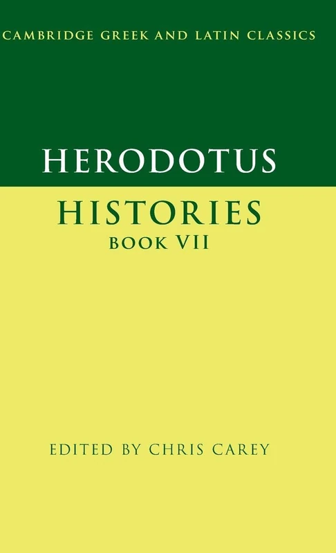 Herodotus: Histories Book VII: 7 (Cambridge Greek and Latin Classics)