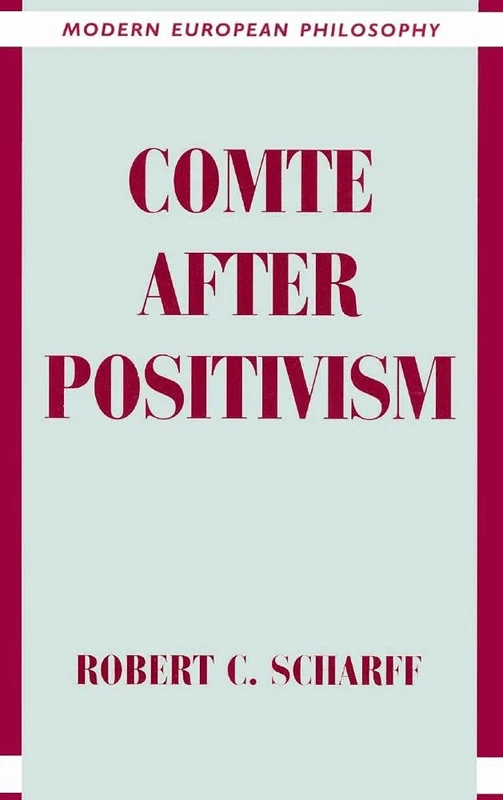 Comte after Positivism (Modern European Philosophy) - Image 1
