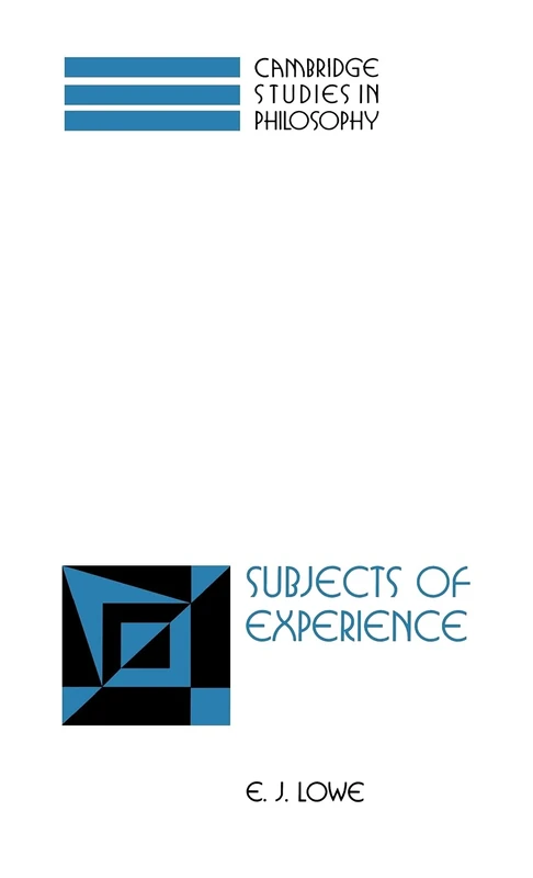 Subjects of Experience (Cambridge Studies in Philosophy)