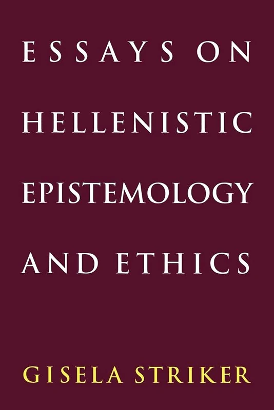 Essays on Hellenistic Ethics