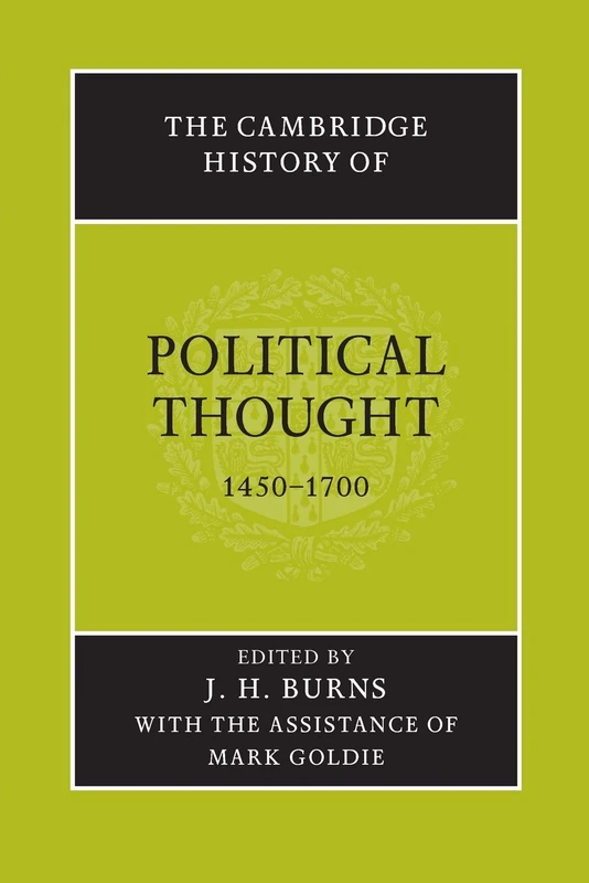 The Cambridge History of Political Thought 1450-1700