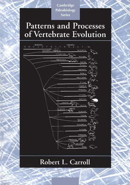 Patterns and Processes of Vertebrate Evolution: 2 (Cambridge Paleobiology Series, Series Number 2)
