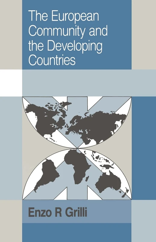 The European Community and the Developing Countries (Trade and Development)