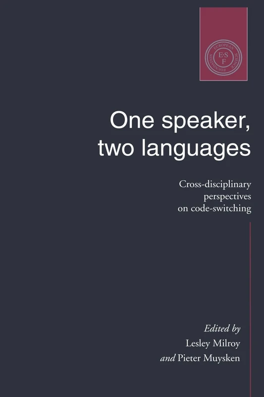 One Speaker, Two Languages: Cross-Disciplinary Perspectives on Code-Switching